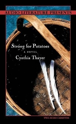 Strong for Potatoes - Cynthia A Thayer, Amanda Karr