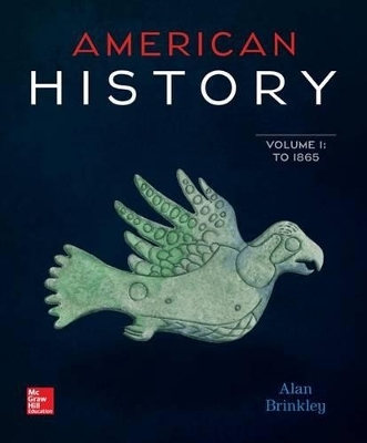 American History Vol 1 with Connect 1-Term Access Card - Professor of History Alan Brinkley