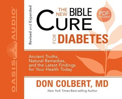 The New Bible Cure for Diabetes - M D Don Colbert