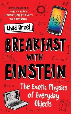 Breakfast with Einstein - Chad Orzel