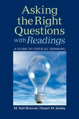 Asking the Right Questions with Readings Plus NEW MyCompLab -- Access Card Package - M. Neil Browne, Stuart M. Keeley