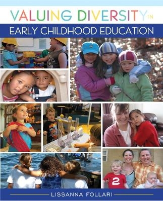 Valuing Diversity in Early Childhood Education with Enhanced Pearson eText -- Access Card Package - Lissanna Follari