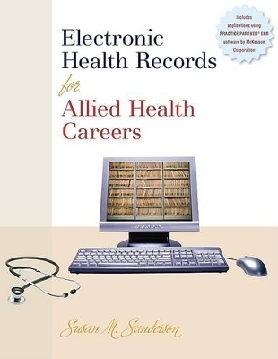 Electronic Health Records for Allied Health Careers - Susan M Sanderson