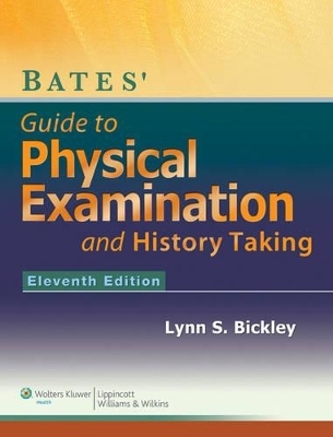 Bickley 11E Text and 7e Pocket Guide; Plus Lww Batesvisualguide.com Package -  Lippincott Williams &  Wilkins