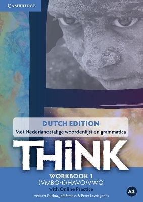 Think Level 1 Workbook with Online Practice (for the Netherlands) - Herbert Puchta, Jeff Stranks, Peter Lewis-Jones