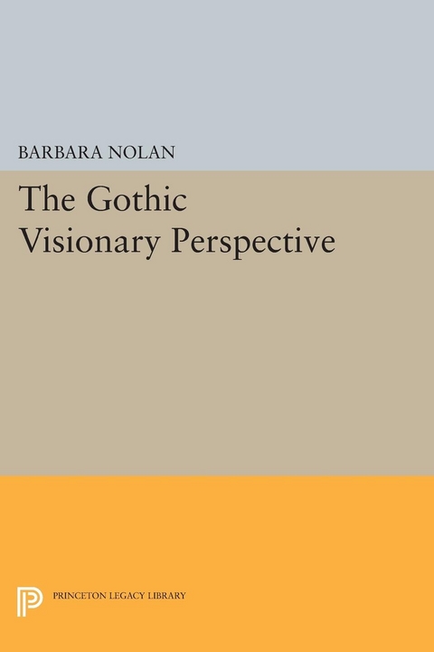 The Gothic Visionary Perspective - Barbara Nolan