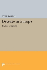 Detente in Europe - Josef Korbel