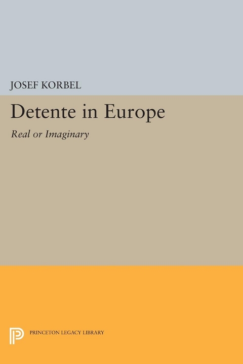 Detente in Europe - Josef Korbel