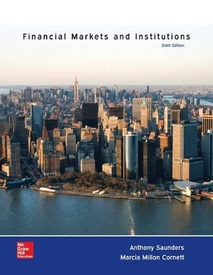 Financial Markets and Institutions with Connect Access Card - Anthony Saunders, Marcia Millon Cornett
