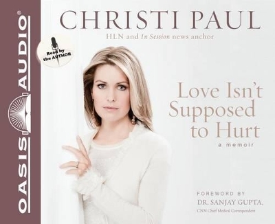 Love Isn't Supposed to Hurt - Christi Paul