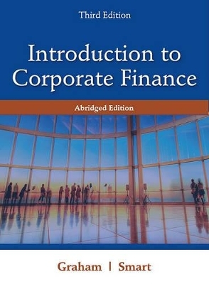 Introduction to Corporate Finance - Rector John Graham, Scott B Smart