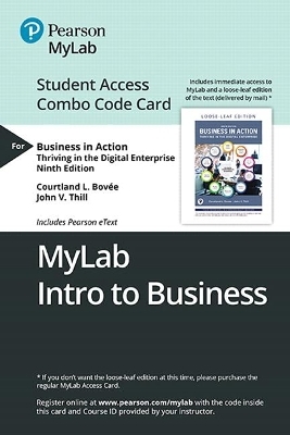 Mylab Intro to Business with Pearson Etext -- Combo Access Card -- For Business in Action - Courtland Bovee, John Thill