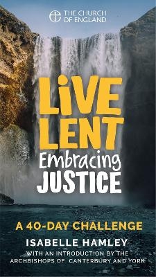Live Lent Embracing Justice (Adult pack of 50) - Isabelle Hamley