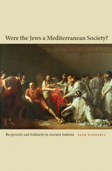 Were the Jews a Mediterranean Society? -  Seth Schwartz
