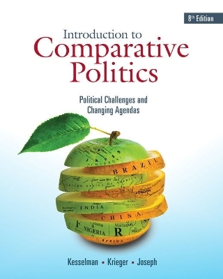 Bundle: Introduction to Comparative Politics: Political Challenges and Changing Agendas, Loose-Leaf Version, 8th + Mindtap Political Science, 1 Term (6 Months) Printed Access Card - Mark Kesselman, Joel Krieger, William Joseph