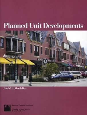 Planned Unit Developments - Daniel R Mandelker