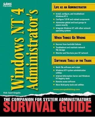 Windows NT 4 Administrator's Survival guide - Rick Sant'Angelo