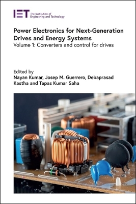 Power Electronics for Next-Generation Drives and Energy Systems - 