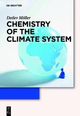 Chemistry of the Climate System - Detlev Möller