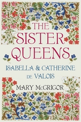 Sister Queens -  Mary McGrigor