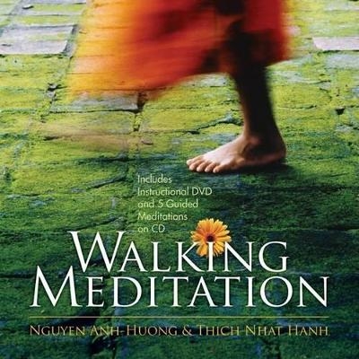 Walking Meditation - Anh Huong Nguyen, Thich Nhat Hanh