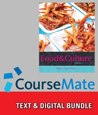 Bundle: Food and Culture, 7th + Coursemate, 1 Term (6 Months) Printed Access Card - Kathryn P Sucher, Pamela Goyan Kittler, Marcia Nelms