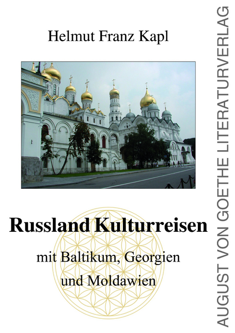 Russland Kulturreisen - Helmut Franz Kapl