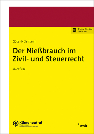 Der Nießbrauch im Zivil- und Steuerrecht - Rudolf Jansen; Martin Jansen; Hellmut Götz …
