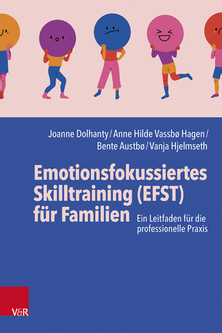 Emotionsfokussiertes Skilltraining (EFST) für Familien