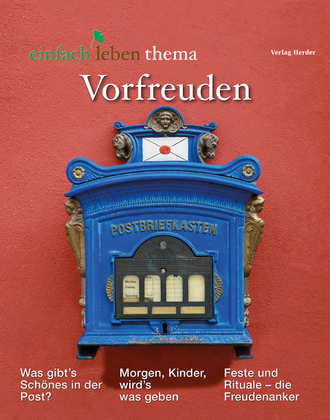 Vorfreuden - Doris Bewernitz, Verena Kast, Sebastian Herrmann, Sophia Fritz, Susanne Niemeyer, Anselm Grün, Bernhard Pötter, Otmar Maas, Tony Ettlin, Georg Magirius, Bernhard Winter