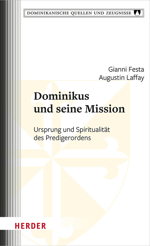 Dominikus und seine Mission - Gianni Festa, Augustin Laffay