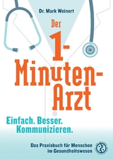 Der 1-Minuten-Arzt - Mark Weinert