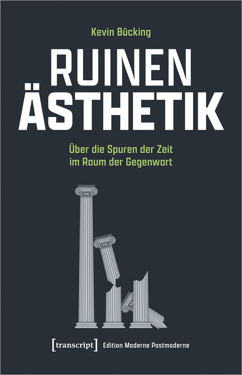 Ruinen-Ästhetik - Kevin Bücking