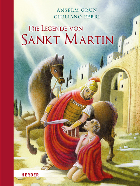 Die Legende von Sankt Martin - Anselm Grün