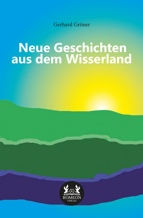 Neue Geschichten aus dem Wisserland - Gerhard Görner