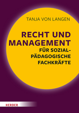 Recht und Management für sozialpädagogische Fachkräfte - Tanja von Langen