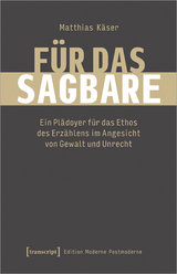 Für das Sagbare - Matthias Käser