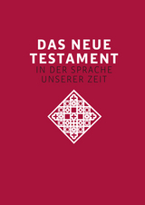 Das neue Testament. Übertragen in die Sprache unserer Zeit. Rote Ausgabe - Kogler, Franz; Stiksel, Reinhard