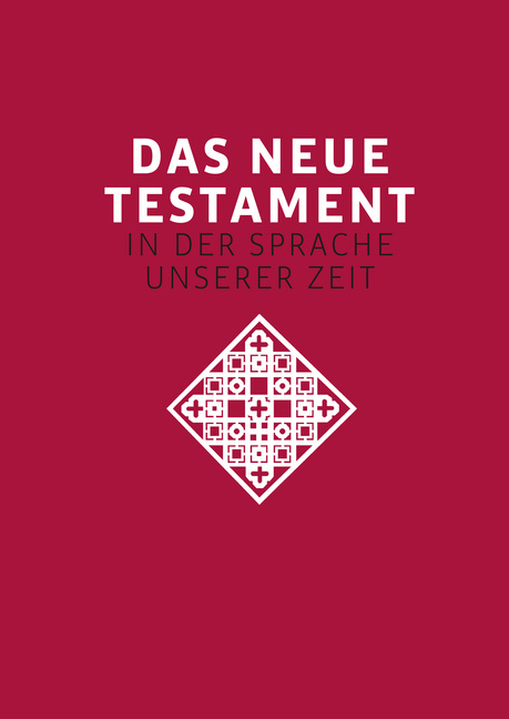 Das neue Testament. Übertragen in die Sprache unserer Zeit. Rote Ausgabe - 