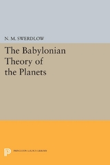 The Babylonian Theory of the Planets - N. M. Swerdlow