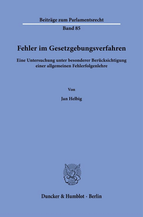 Fehler im Gesetzgebungsverfahren. - Jan Helbig