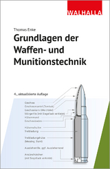 Grundlagen der Waffen- und Munitionstechnik - Enke, Thomas