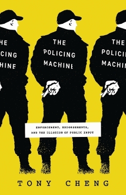 The Policing Machine - Tony Cheng