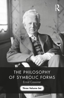 The Philosophy of Symbolic Forms - Ernst Cassirer