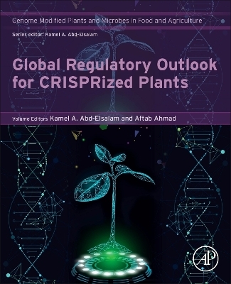 Global Regulatory Outlook for CRISPRized Plants - 