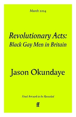 Revolutionary Acts - Jason Okundaye