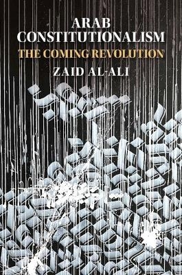 Arab Constitutionalism - Zaid Al-Ali