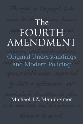 The Fourth Amendment - Michael J. Zydney Mannheimer