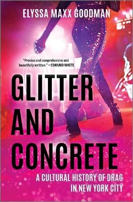 Glitter and Concrete - Elyssa Maxx Goodman