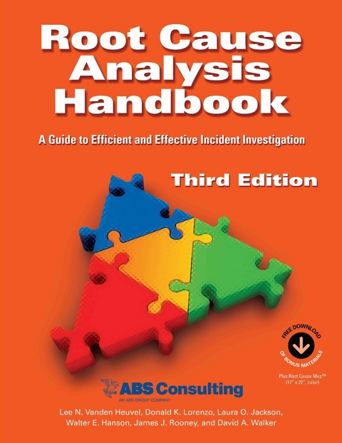 Root Cause Analysis Handbook - Lee N. Vanden Heuvel, Donald K. Lorenzo, Laura O. Jackson, Walter E. Hanson, James J. Rooney, David A. Walker